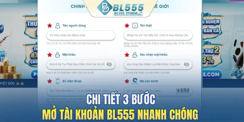 Bật mí chi tiết 3 bước mở tài khoản BL555 nhanh chóng